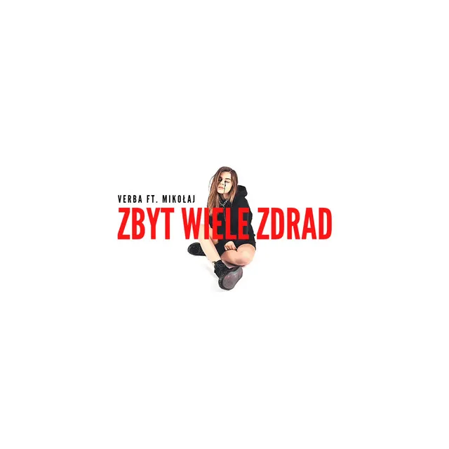 Zbyt wiele zdrad • Cały album • Wszystkie utwory • Wykonawca