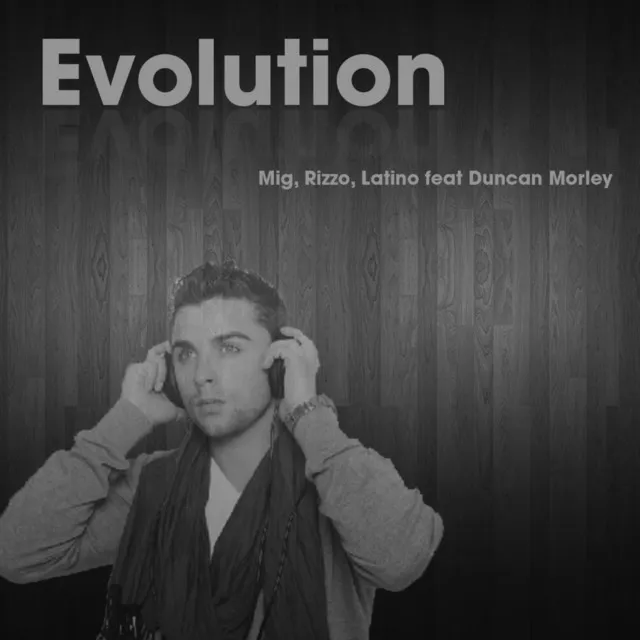 Evolution (feat. Duncan Morley) - Single • Cały album • Wszystkie utwory • Wykonawca
