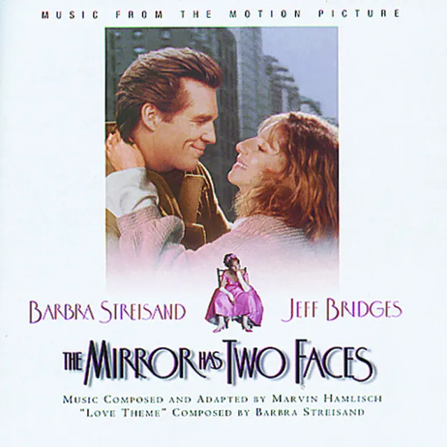 The Mirror Has Two Faces - Music From The Motion Picture • Cały album • Wszystkie utwory • Wykonawca
