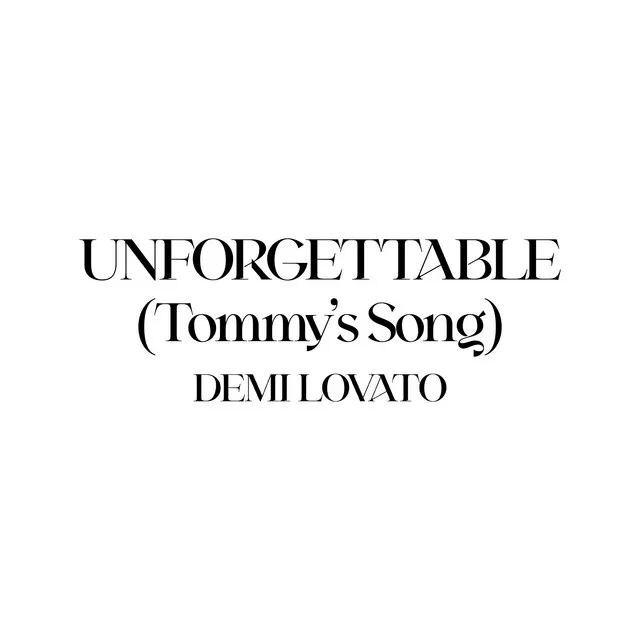 Unforgettable (Tommy’s Song) • Cały album • Wszystkie utwory • Wykonawca