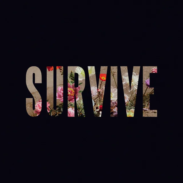 Survive • Cały album • Wszystkie utwory • Wykonawca