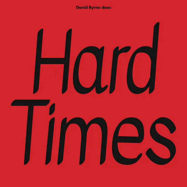 David Byrne Does Hard Times • Cały album • Wszystkie utwory • Wykonawca