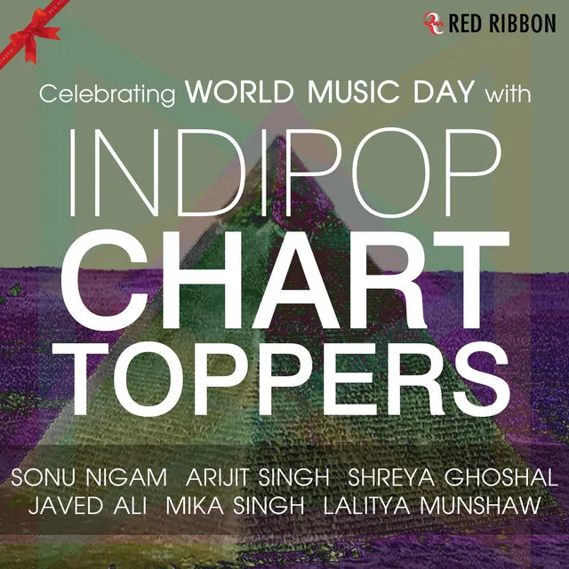 Celebrating World Music Day With Indipop Chart Toppers • Cały album • Wszystkie utwory • Wykonawca