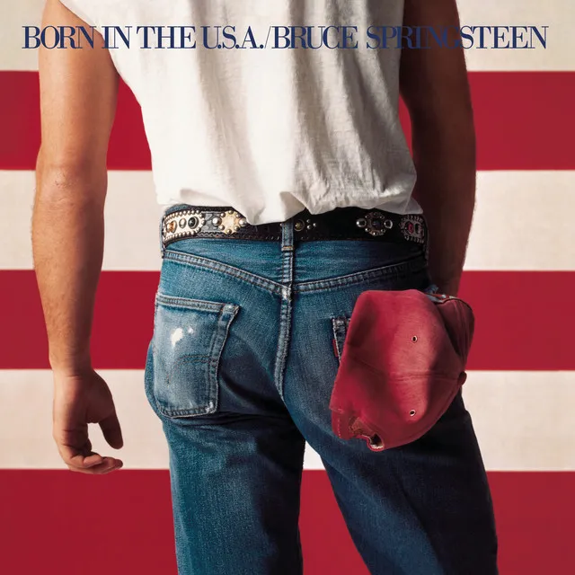 Born In The U.S.A. • Cały album • Wszystkie utwory • Wykonawca