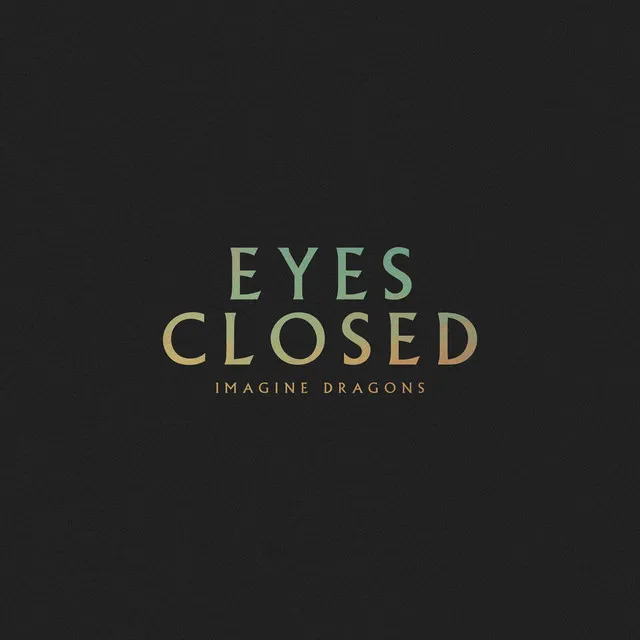 Eyes Closed • Cały album • Wszystkie utwory • Wykonawca