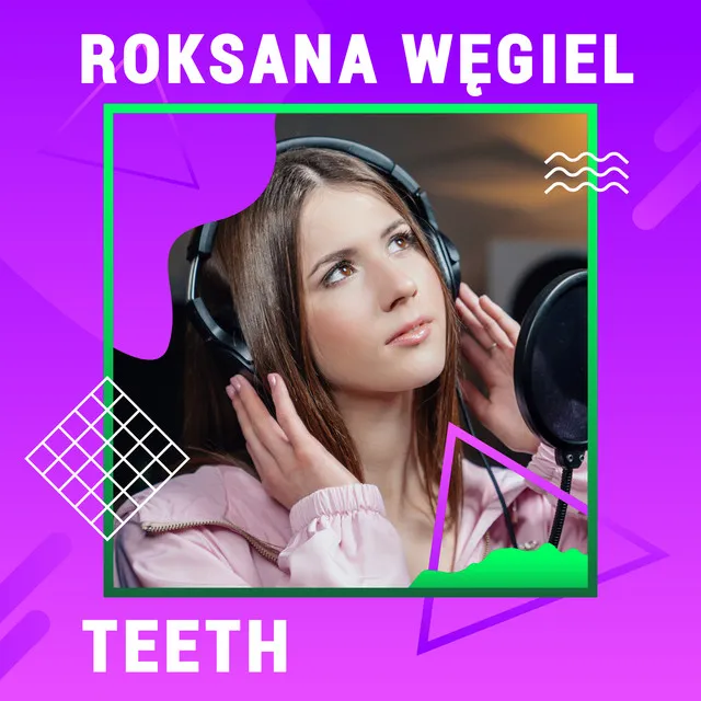 Teeth (Digster Spotlight) • Cały album • Wszystkie utwory • Wykonawca