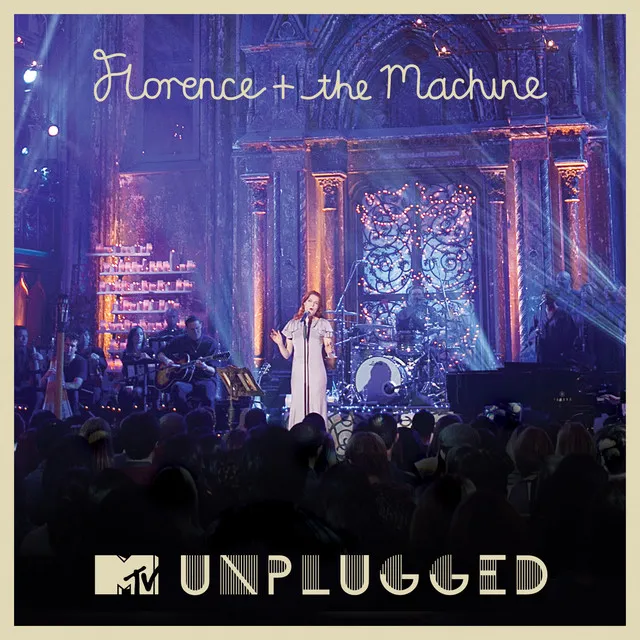 MTV Presents Unplugged: Florence + The Machine • Cały album • Wszystkie utwory • Wykonawca