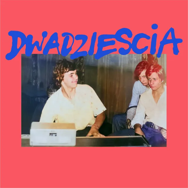 dwadziescia • Cały album • Wszystkie utwory • Wykonawca