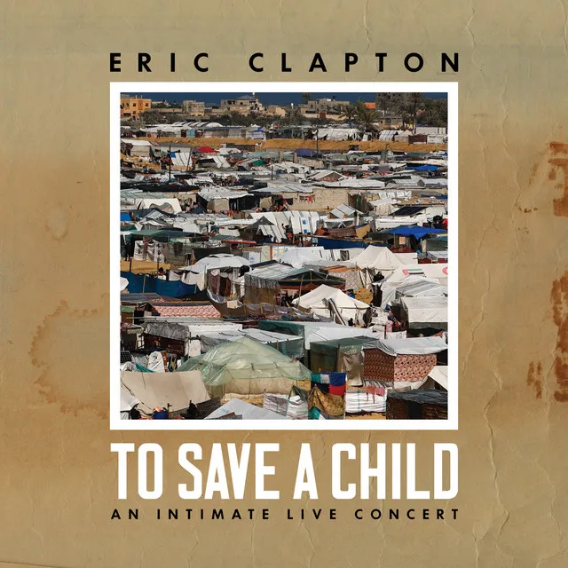 To Save A Child: An Intimate Live Concert • Cały album • Wszystkie utwory • Wykonawca