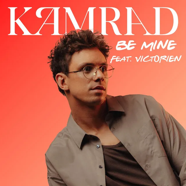 Be Mine (feat. Victorien) • Cały album • Wszystkie utwory • Wykonawca