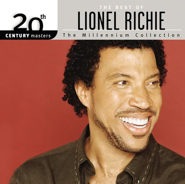 The Best Of Lionel Richie 20th Century Masters The Millennium Collection • Cały album • Wszystkie utwory • Wykonawca