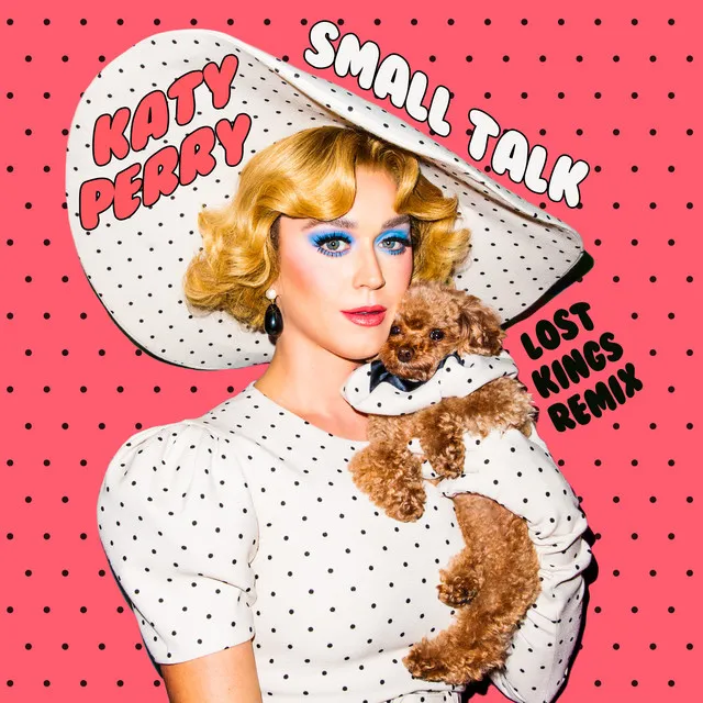 Small Talk (Lost Kings Remix) • Cały album • Wszystkie utwory • Wykonawca