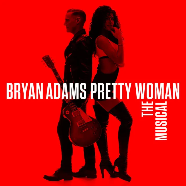 Pretty Woman - The Musical • Cały album • Wszystkie utwory • Wykonawca