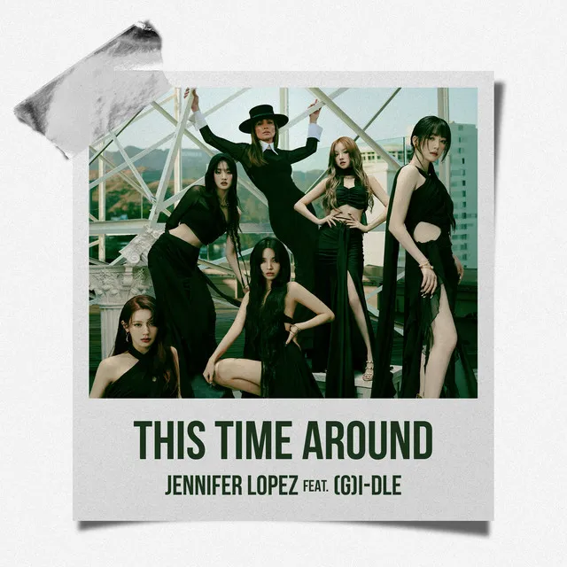 This Time Around (feat. (G)I-DLE) • Cały album • Wszystkie utwory • Wykonawca