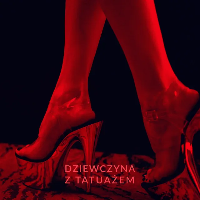 Dziewczyna z tatuażem • Cały album • Wszystkie utwory • Wykonawca