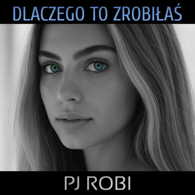 Dlaczego to zrobiłaś • Cały album • Wszystkie utwory • Wykonawca