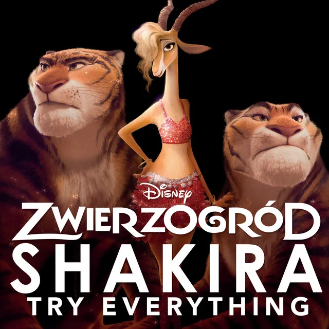 Try Everything (z filmu "Zwierzogród") • Cały album • Wszystkie utwory • Wykonawca
