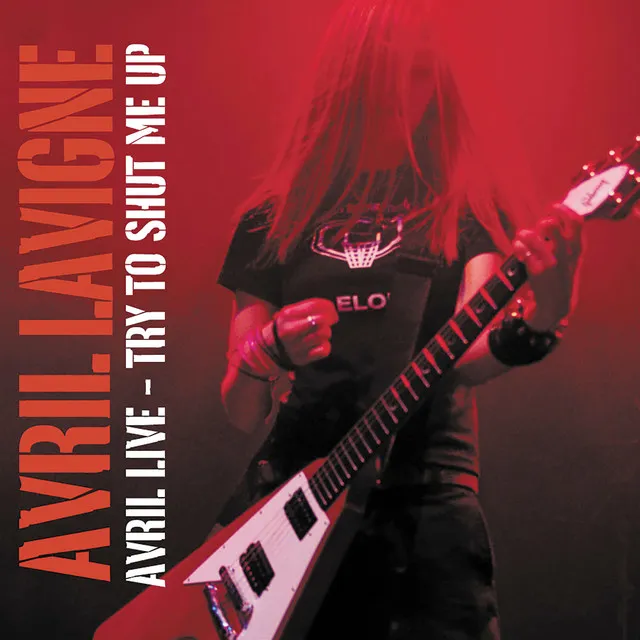Avril Live: Try To Shut Me Up • Cały album • Wszystkie utwory • Wykonawca