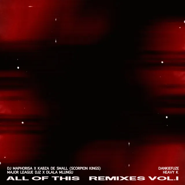 All of This Remixes, Vol. 1 • Cały album • Wszystkie utwory • Wykonawca