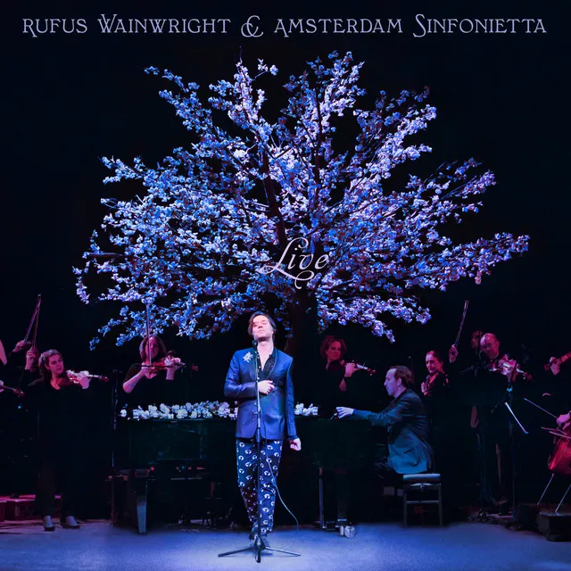 Rufus Wainwright and Amsterdam Sinfonietta (Live) • Cały album • Wszystkie utwory • Wykonawca