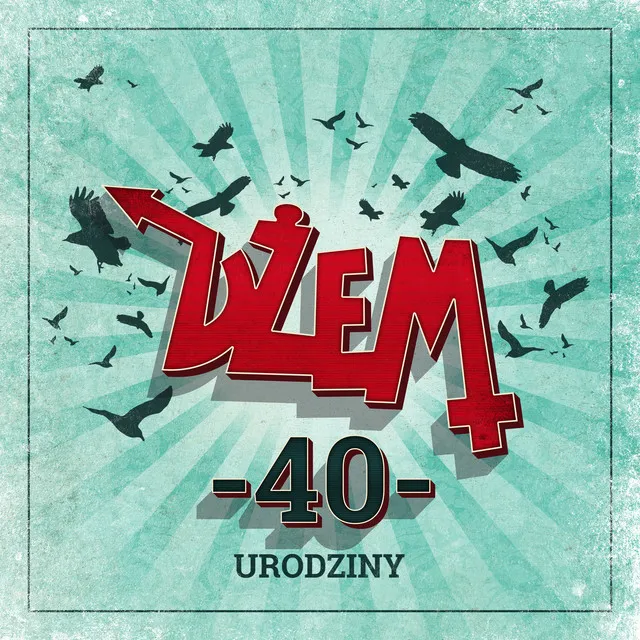 40. Urodziny (Live) • Cały album • Wszystkie utwory • Wykonawca