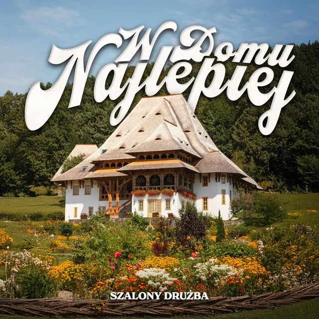 W Domu Najlepiej • Cały album • Wszystkie utwory • Wykonawca