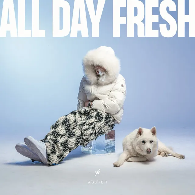 ALL DAY FRESH • Cały album • Wszystkie utwory • Wykonawca