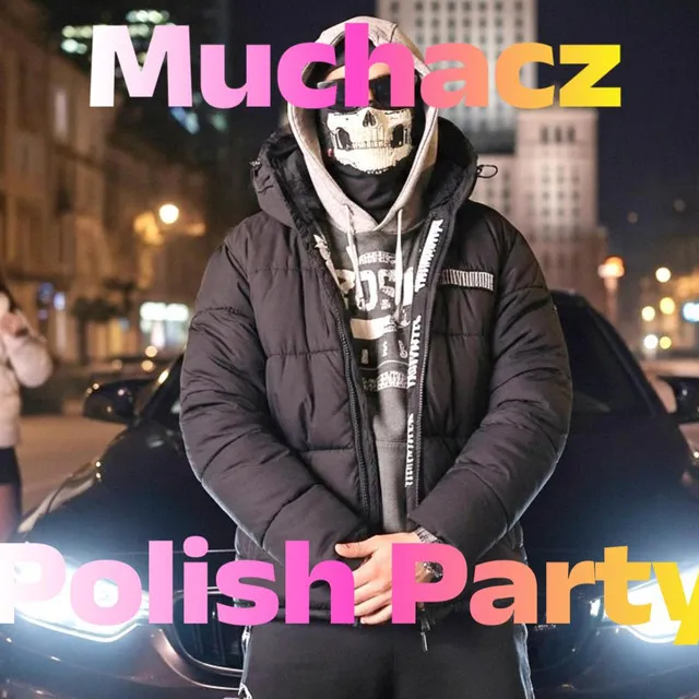 Polish Party • Cały album • Wszystkie utwory • Wykonawca