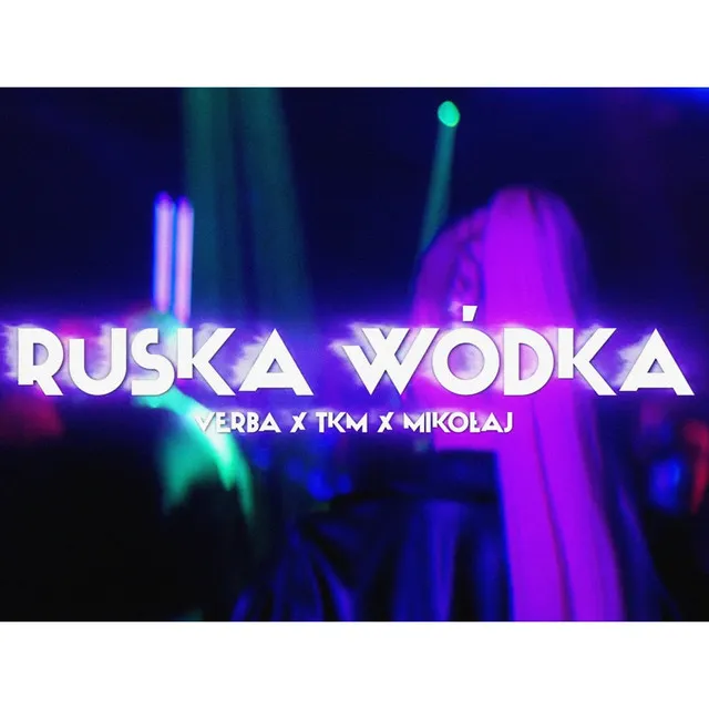 Ruska wódka • Cały album • Wszystkie utwory • Wykonawca