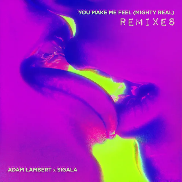 You Make Me Feel (Mighty Real) [Remixes] • Cały album • Wszystkie utwory • Wykonawca