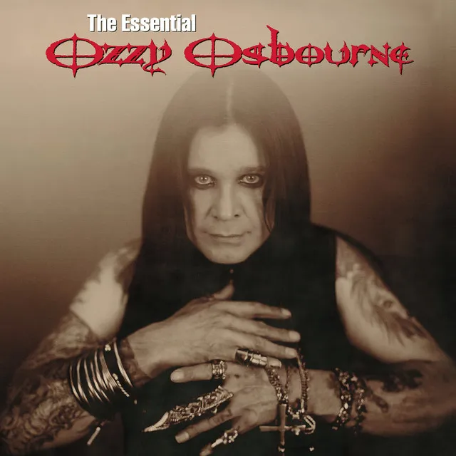 The Essential Ozzy Osbourne • Cały album • Wszystkie utwory • Wykonawca
