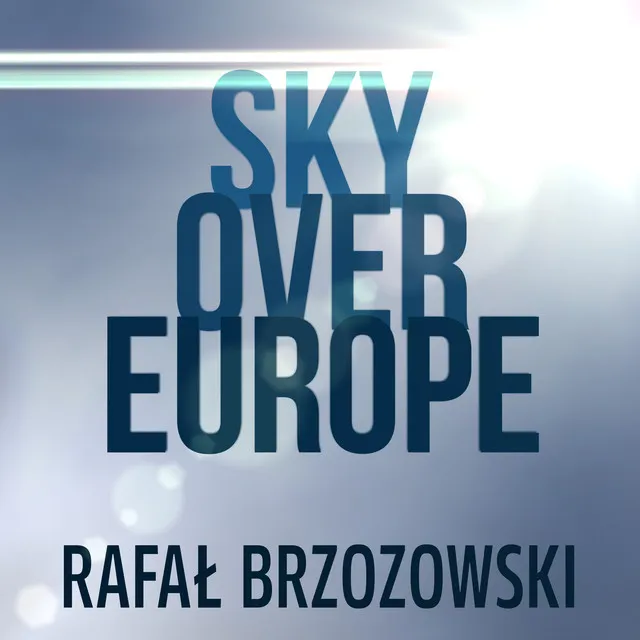 Sky Over Europe • Cały album • Wszystkie utwory • Wykonawca