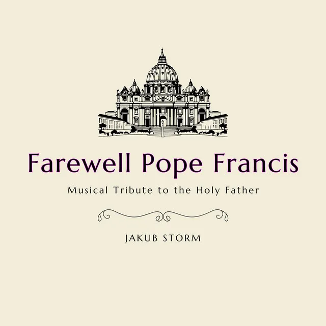 Farewell Pope Francis (Radio Edit) • Cały album • Wszystkie utwory • Wykonawca