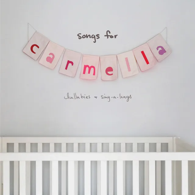 songs for carmella: lullabies & sing-a-longs • Cały album • Wszystkie utwory • Wykonawca