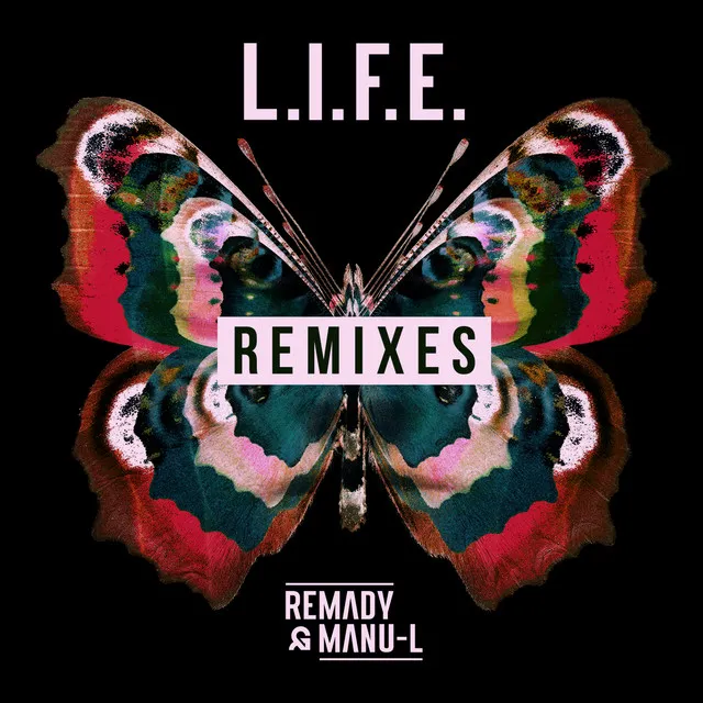 L.I.F.E. (Remixes) • Cały album • Wszystkie utwory • Wykonawca