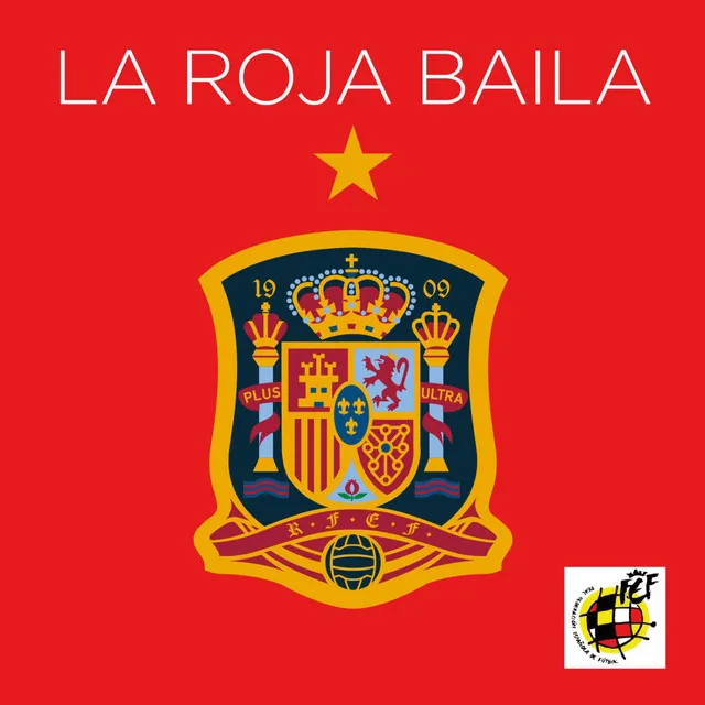 La Roja Baila (Himno Oficial de la Selección Española) • Cały album • Wszystkie utwory • Wykonawca
