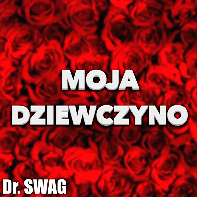 Moja Dziewczyno • Cały album • Wszystkie utwory • Wykonawca