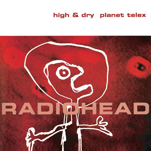 High & Dry / Planet Telex • Cały album • Wszystkie utwory • Wykonawca