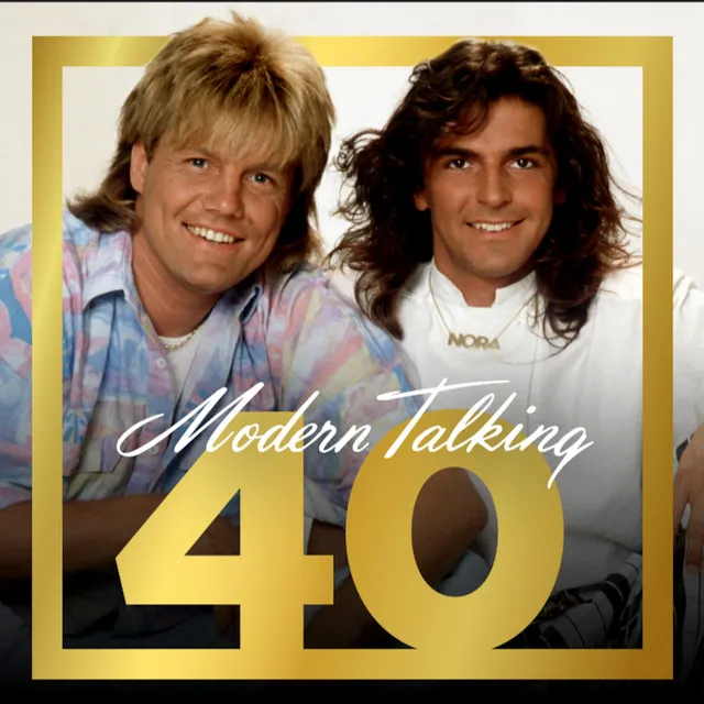 Modern Talking 40 • Cały album • Wszystkie utwory • Wykonawca