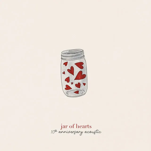 jar of hearts (10th anniversary acoustic) • Cały album • Wszystkie utwory • Wykonawca