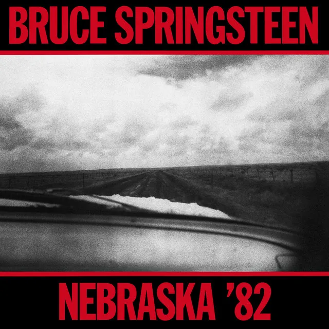 Nebraska '82: Expanded Edition • Cały album • Wszystkie utwory • Wykonawca