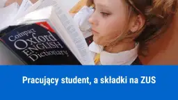 Uczeń zakłada firmę? Wiek, ZUS, podatki i ulgi dla młodych