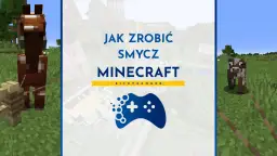 Jak zrobić smycz w Minecraft? Zobacz, jak przywiązać konia i krowę do płotu w grze.