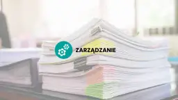 Stosy dokumentów, w tym standardowa umowa na wykonanie usługi, z ikoną i napisem "ZARZĄDZANIE".