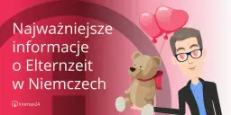 Wniosek o Elternzeit w Niemczech: Jak napisać bez błędów?