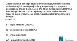 Wzór na ciepło właściwe (c) określa, jak łatwo zmienić temperaturę ciała. Im wyższe ciepło właściwe, tym więcej energii potrzeba.