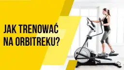 Orbitrek: Jak zacząć ćwiczyć? Prosty plan i unikaj błędów!