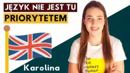 Karolina, studentka filologii angielskiej, z flagą Wielkiej Brytanii. Napis: "Język nie jest tu priorytetem".