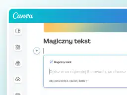 Interfejs Canvy z funkcją "Magiczny tekst". AI tekst generuje opis na podstawie podanych słów.