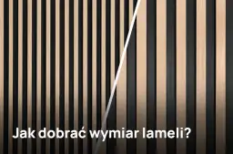 Ile lameli na metr? Proste obliczenia dla idealnego efektu